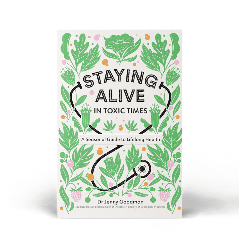 Book cover of 'Staying Alive in Toxic Times' with green leaf patterns and a stethoscope illustration.
