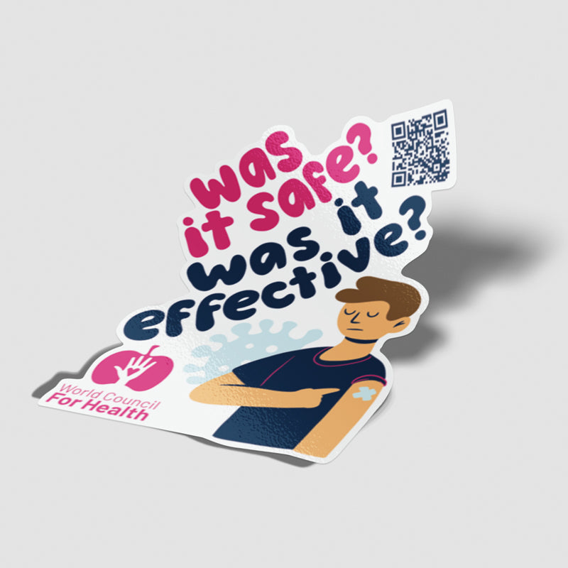 Was It Safe? Was It Effective? - Stickers