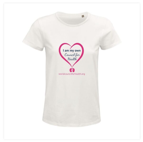 I am my own Council for Health" T-Shirt Ladies'