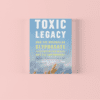 Toxic Legacy 2